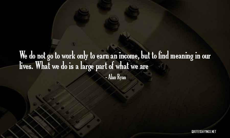 Alan Ryan Quotes 669282 Alan Ryan Quotes 669282