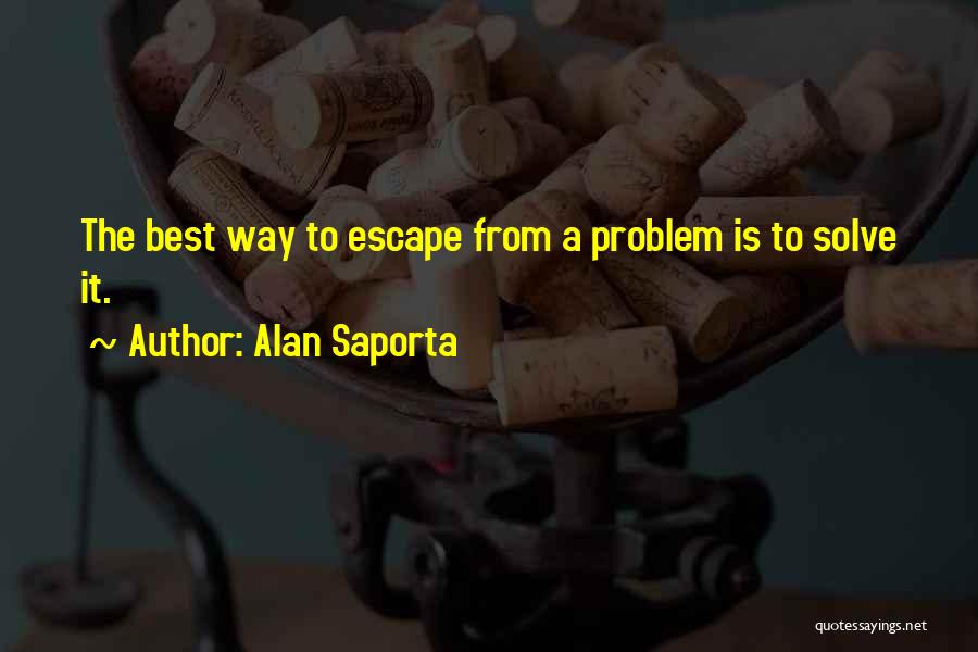 Alan Saporta Quotes 1962446