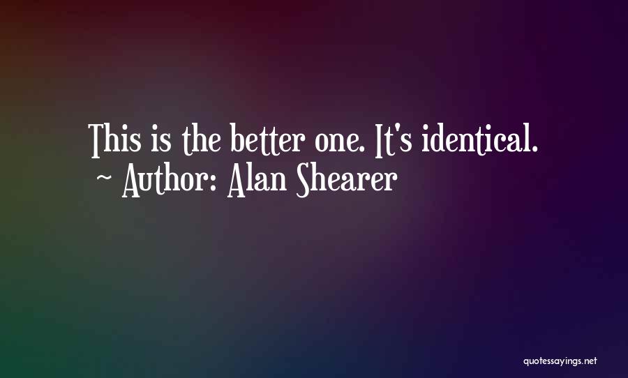 Alan Shearer Quotes 1016752