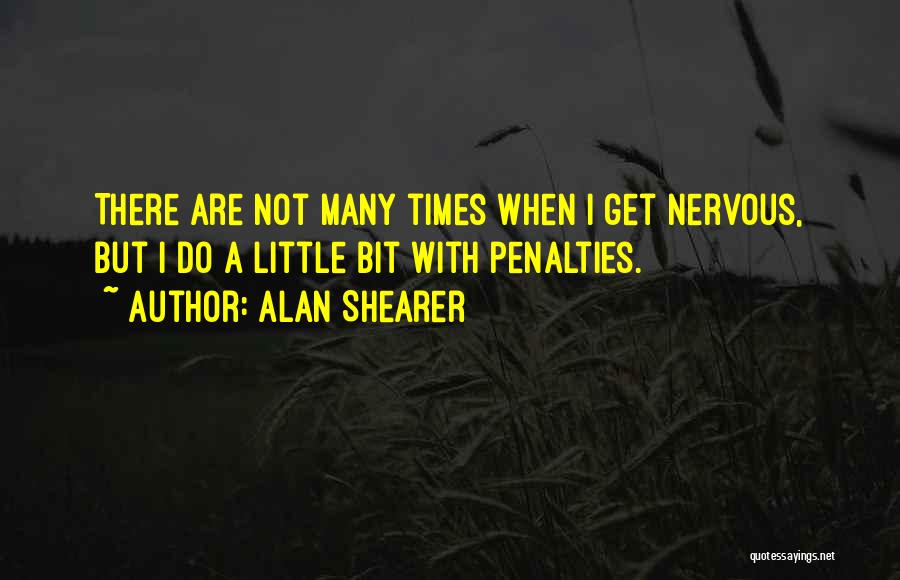 Alan Shearer Quotes 1100649