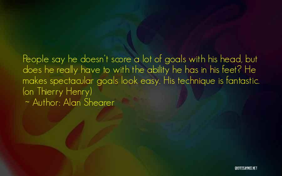 Alan Shearer Quotes 1225373
