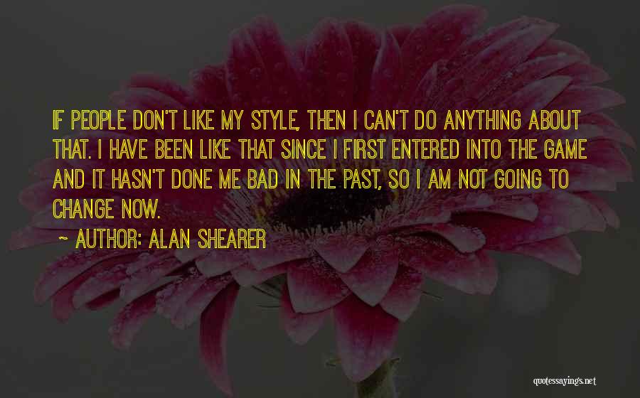 Alan Shearer Quotes 1229923