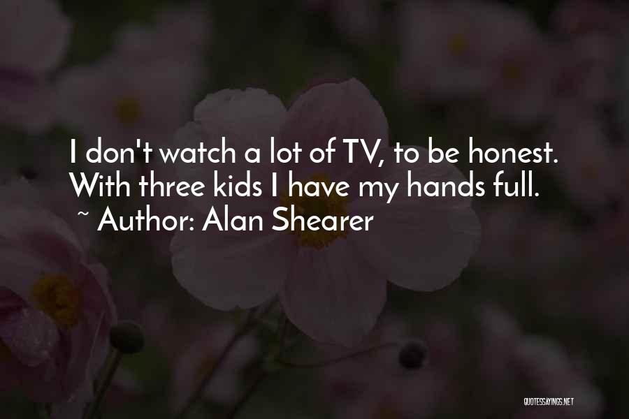 Alan Shearer Quotes 1369780