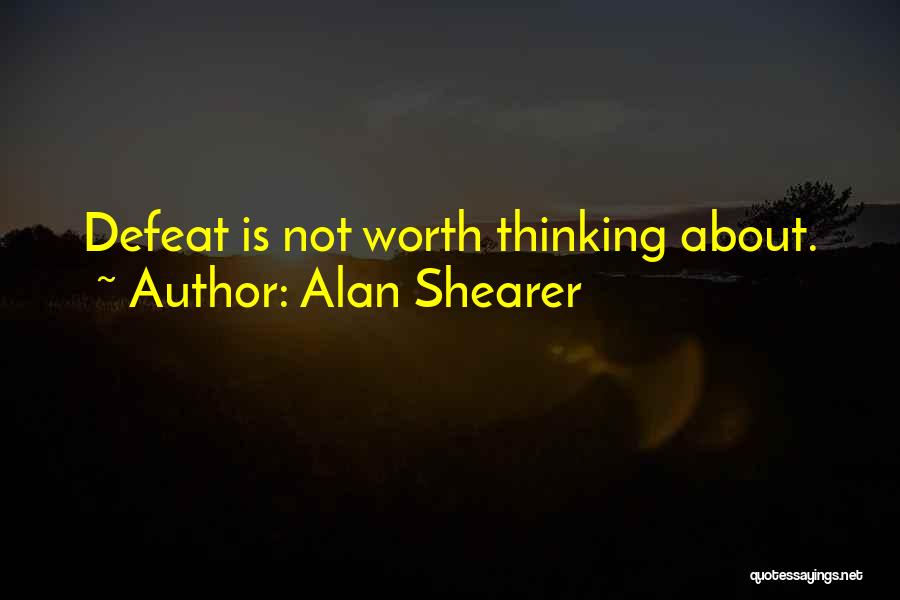 Alan Shearer Quotes 1950353