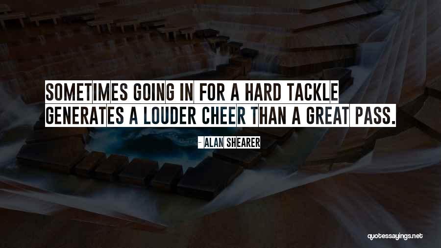 Alan Shearer Quotes 290574 Alan Shearer Quotes 290574