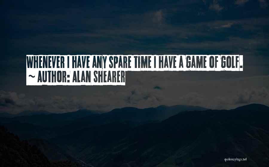 Alan Shearer Quotes 308916