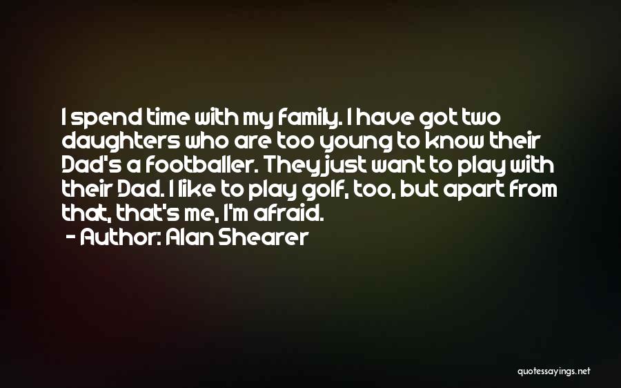 Alan Shearer Quotes 315154