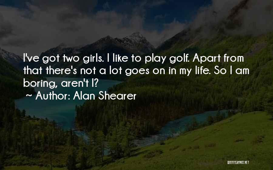 Alan Shearer Quotes 485346