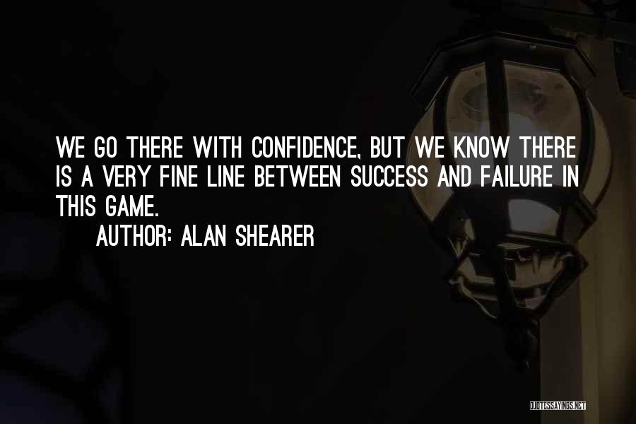 Alan Shearer Quotes 644030