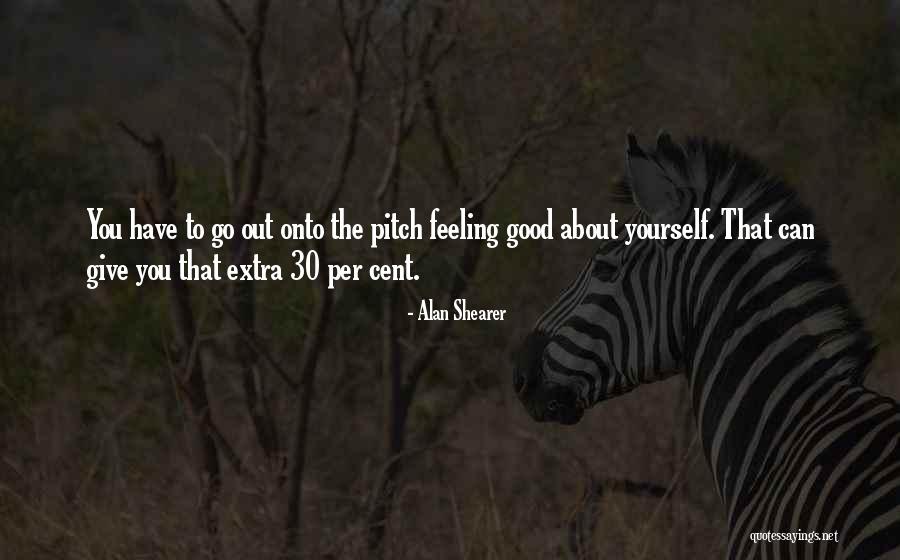 Alan Shearer Quotes 846300 Alan Shearer Quotes 846300