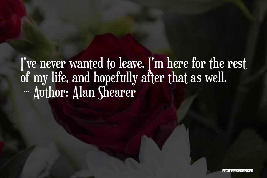 Alan Shearer Quotes 870014