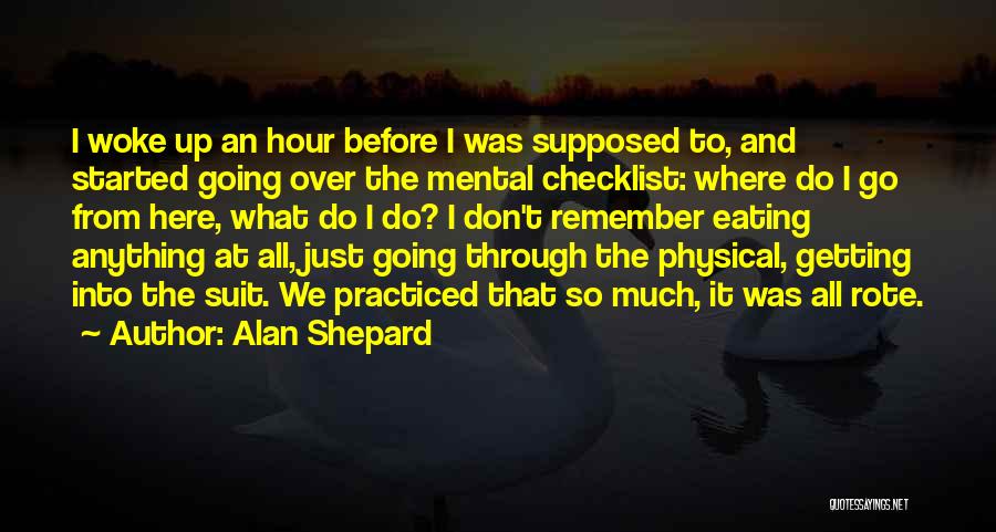 Alan Shepard Quotes 1080938