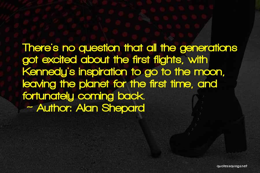 Alan Shepard Quotes 1346594
