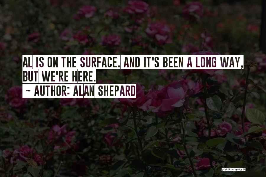 Alan Shepard Quotes 1543279