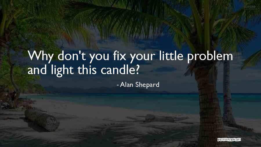 Alan Shepard Quotes 2124647