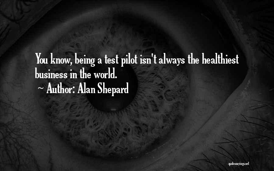 Alan Shepard Quotes 322945