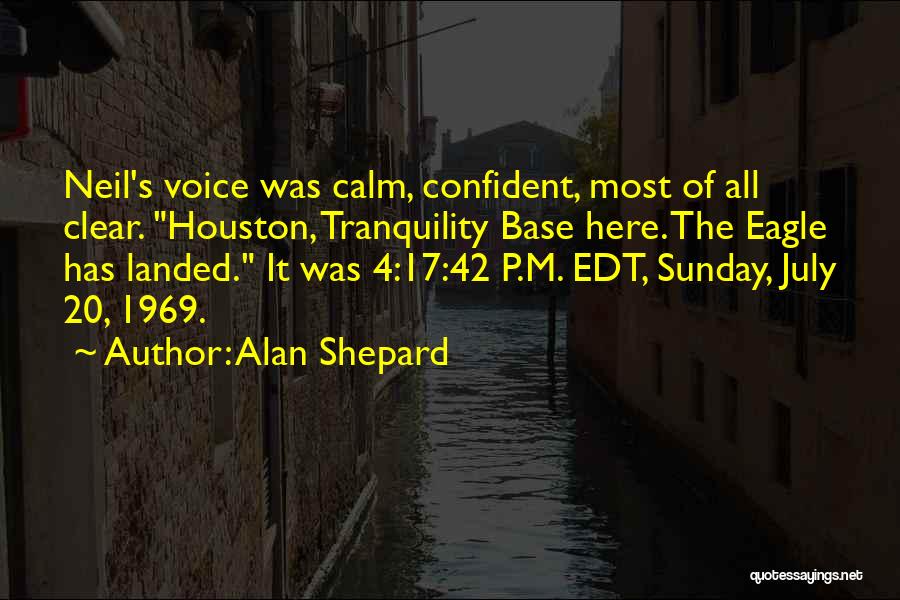 Alan Shepard Quotes 610926