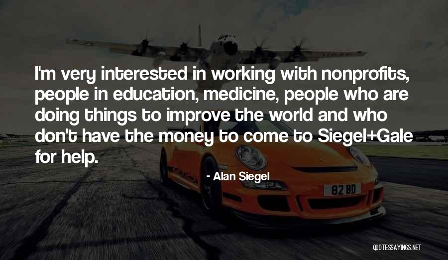 Alan Siegel Quotes 2243821 Alan Siegel Quotes 2243821