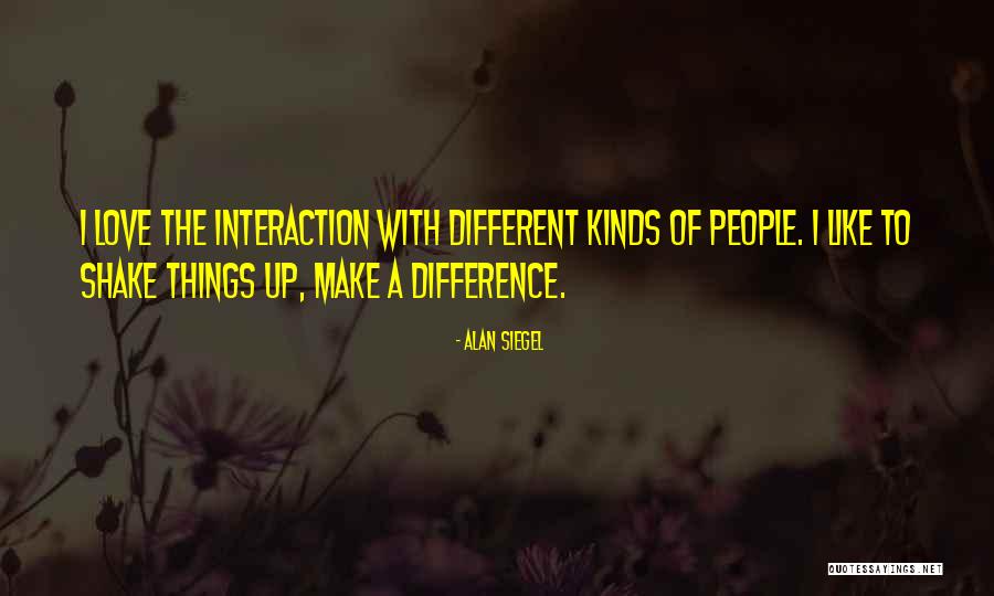 Alan Siegel Quotes 657430 Alan Siegel Quotes 657430