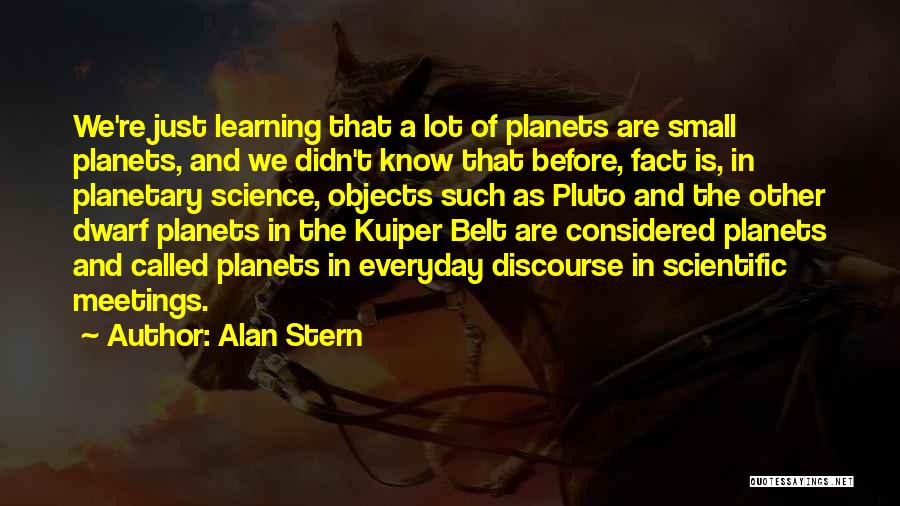 Alan Stern Quotes 1532047