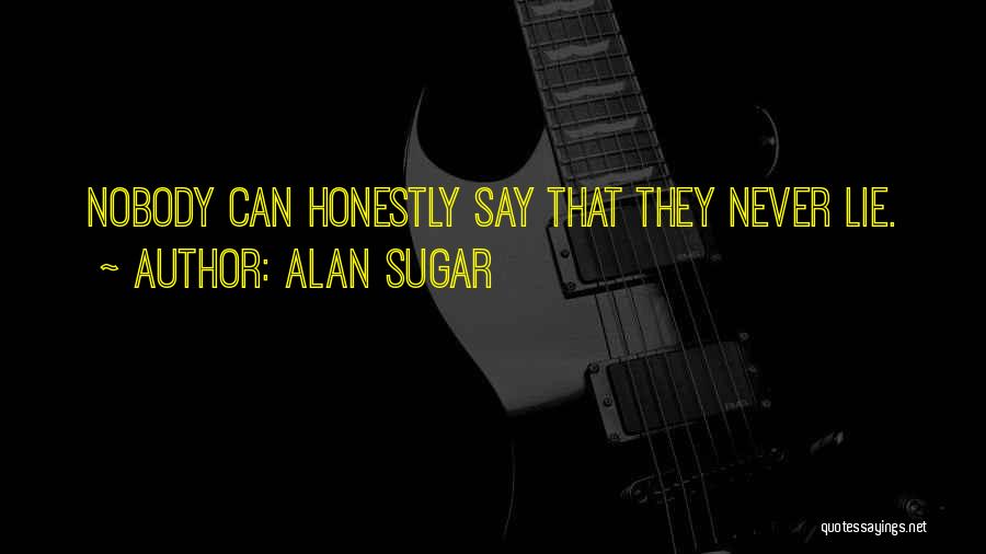 Alan Sugar Quotes 1617627