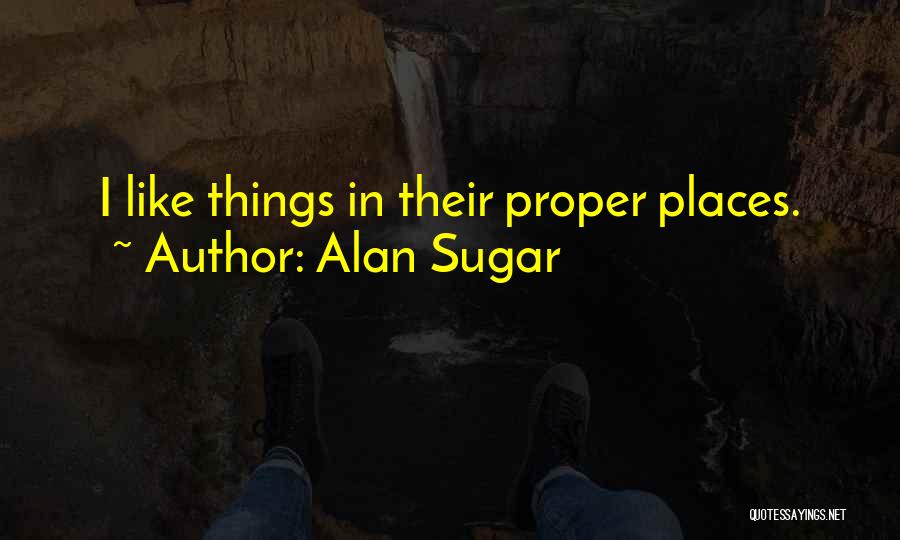 Alan Sugar Quotes 590997