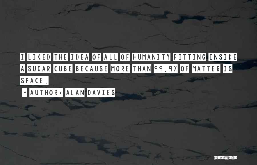 Alan Sugar's Quotes By Alan Davies