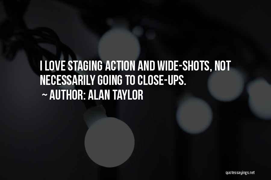 Alan Taylor Quotes 468989