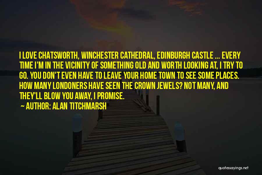 Alan Titchmarsh Quotes 257245