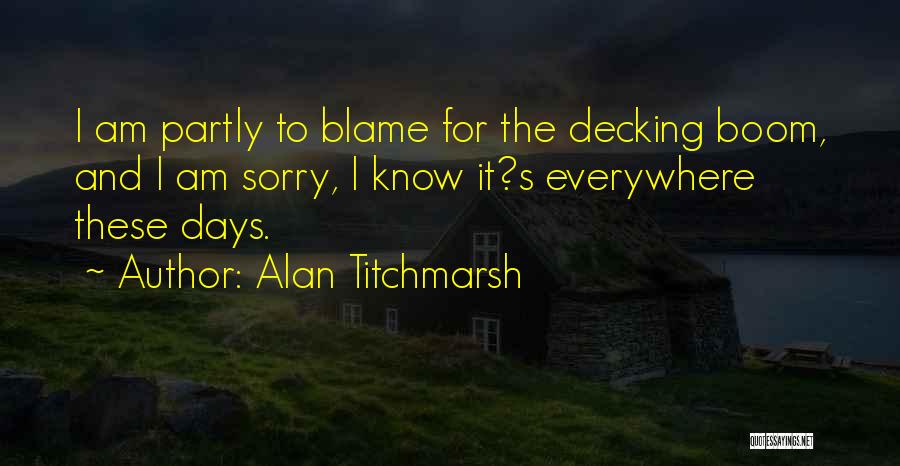 Alan Titchmarsh Quotes 895845