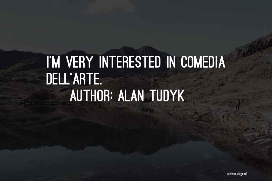 Alan Tudyk Quotes 1170649