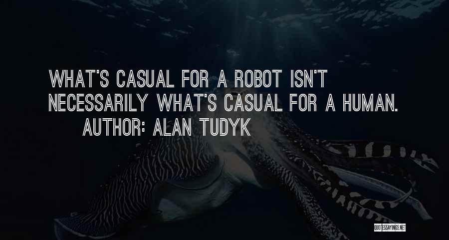 Alan Tudyk Quotes 896255