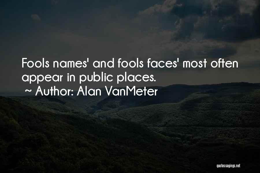 Alan VanMeter Quotes 1932300