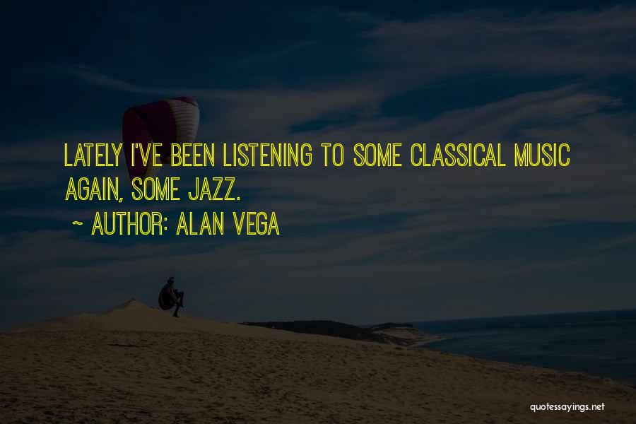 Alan Vega Quotes 2028350