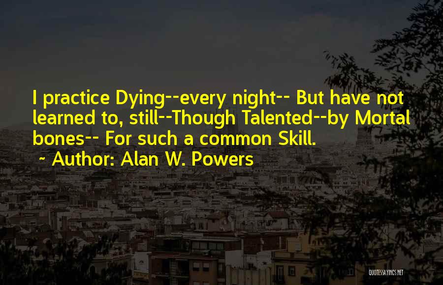 Alan W. Powers Quotes 2047708