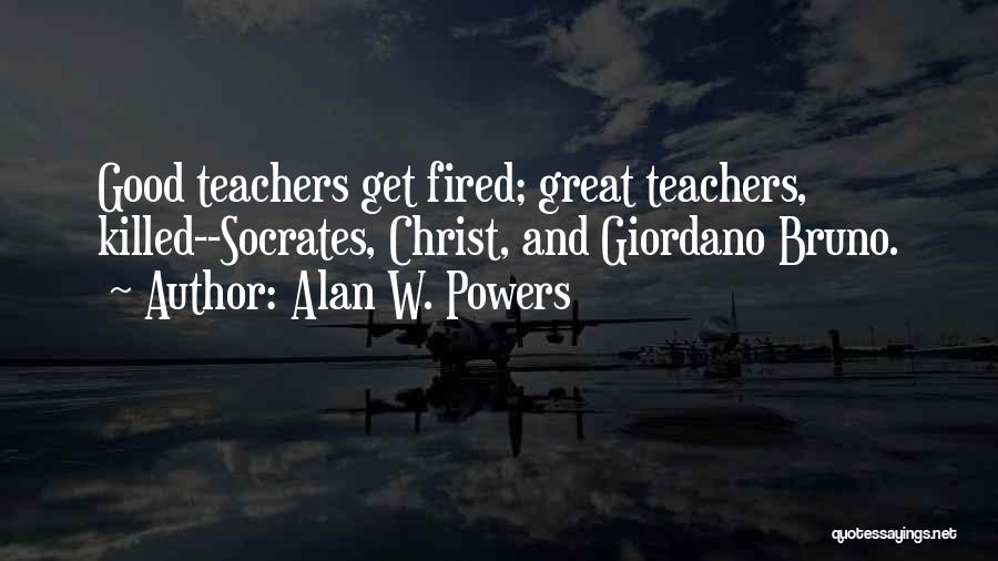 Alan W. Powers Quotes 422553