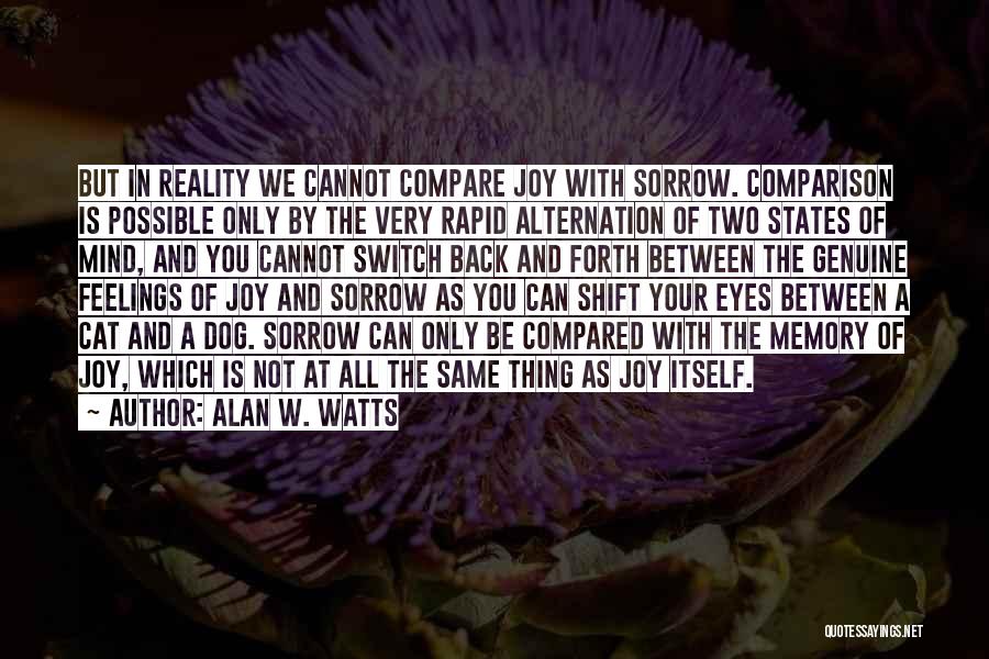 Alan W. Watts Quotes 2263204