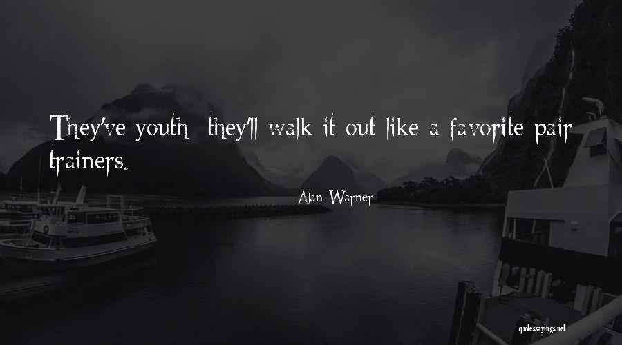 Alan Warner Quotes 238534