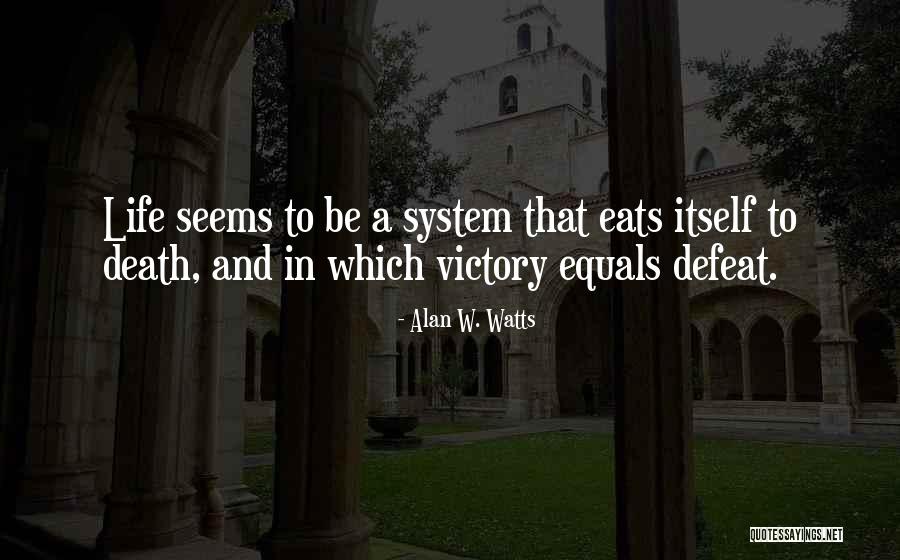 Alan Watts Life Death Quotes By Alan W. Watts Alan Watts Life Death Quotes By Alan W. Watts