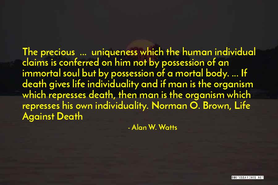 Alan Watts Life Death Quotes By Alan W. Watts Alan Watts Life Death Quotes By Alan W. Watts