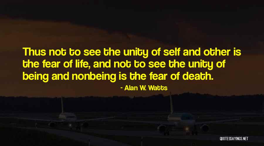 Alan Watts Life Death Quotes By Alan W. Watts Alan Watts Life Death Quotes By Alan W. Watts