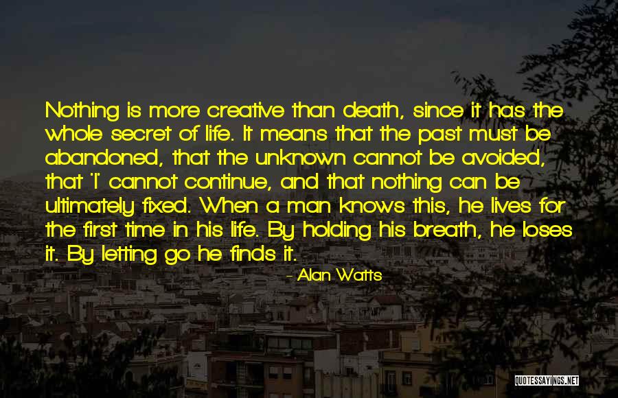 Alan Watts Life Death Quotes By Alan Watts Alan Watts Life Death Quotes By Alan Watts