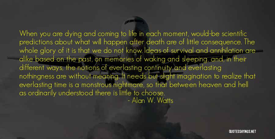 Alan Watts Nothingness Quotes By Alan W. Watts