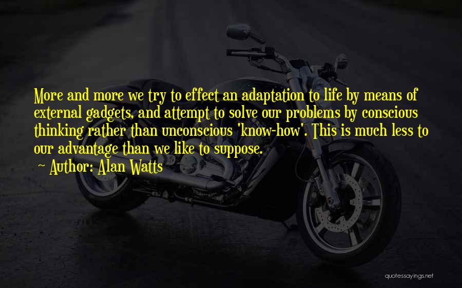 Alan Watts Quotes 1557886