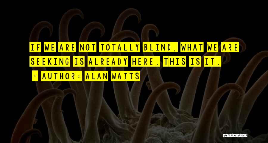 Alan Watts Quotes 449626