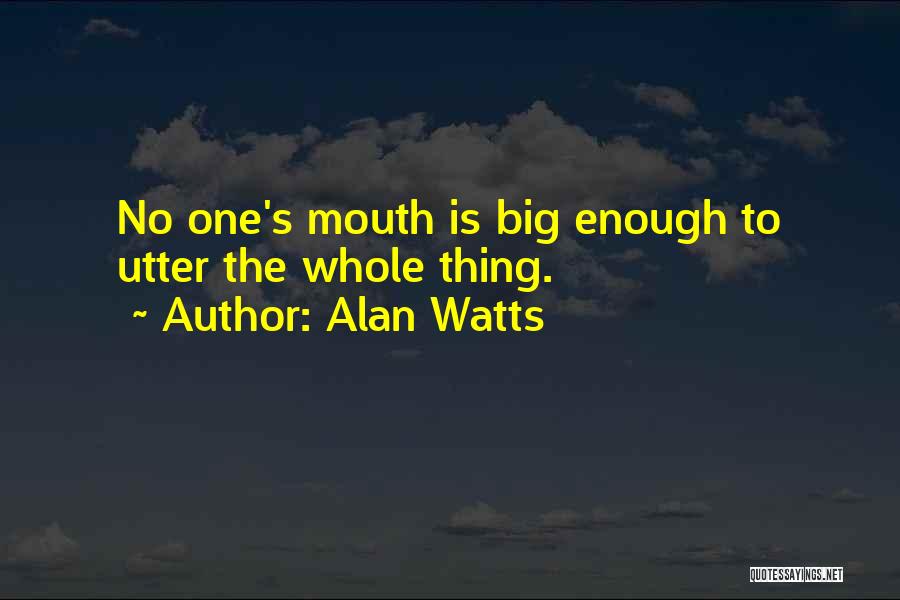 Alan Watts Quotes 594422