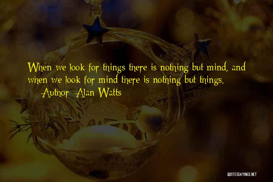 Alan Watts Quotes 664562