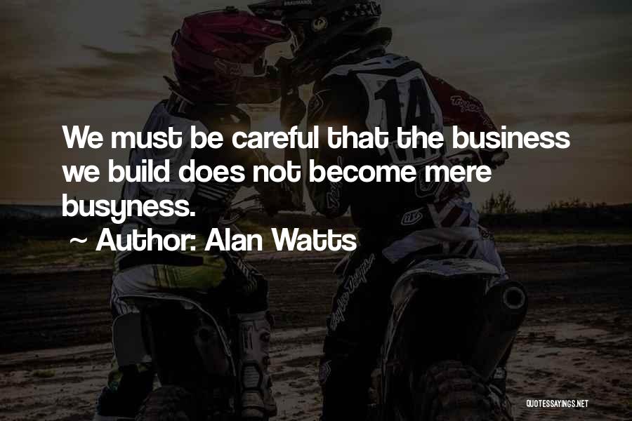 Alan Watts Quotes 723351