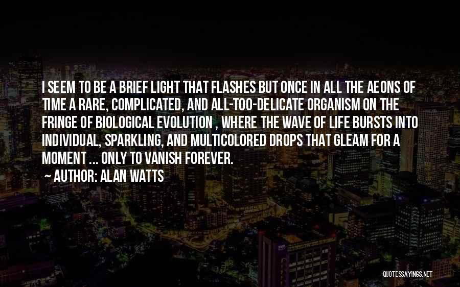 Alan Watts Quotes 824443