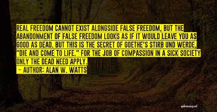 Alan Watts The Real You Quotes By Alan W. Watts